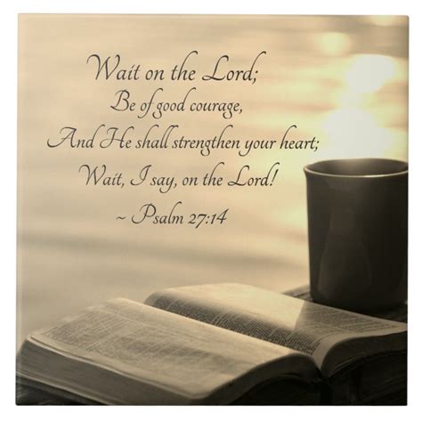 Psalm 2714 Wait On The Lord Bible Verse Ceramic Tile