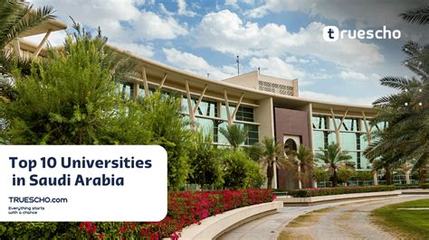 Top 10 Universities In Saudi Arabia The Guide Is Comprehensive