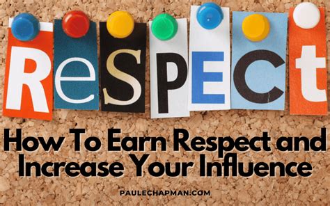 How To Earn Respect And Increase Your Influence For God Paul E Chapman