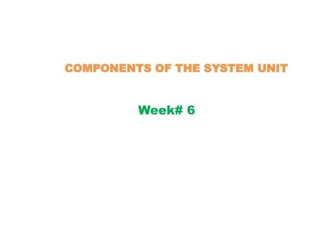 Ppt Components Of The System Unit Powerpoint Presentation Free