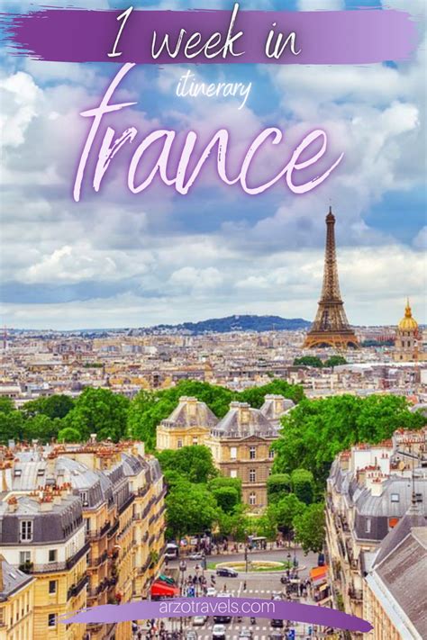 How To Have An Epic One Week In France Itinerary Arzo Travels