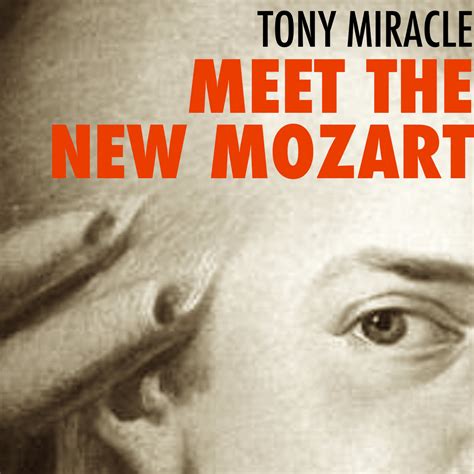 Meet The New Mozart Single Tony Miracle Venus Hum