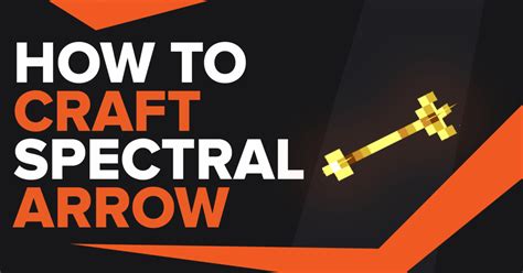 How To Make Spectral Arrow In Minecraft Tgg