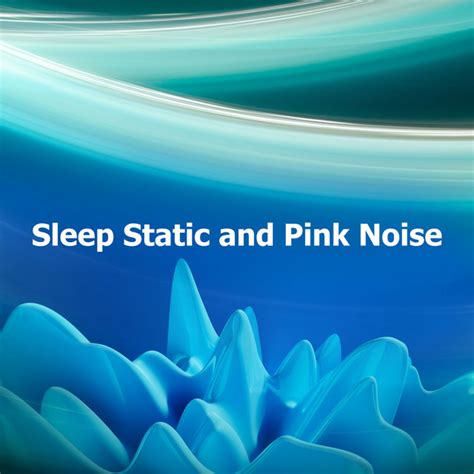 Sleep Static And Pink Noise Album By Static Therapy Research Spotify