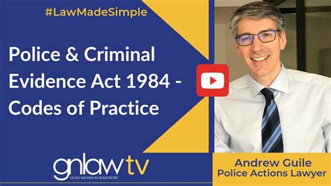 Police And Criminal Evidence Act 1984 Codes Of Practice Youtube