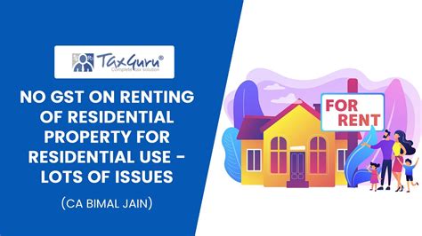 No Gst On Renting Of Residential Property For Residential Use Lots Of
