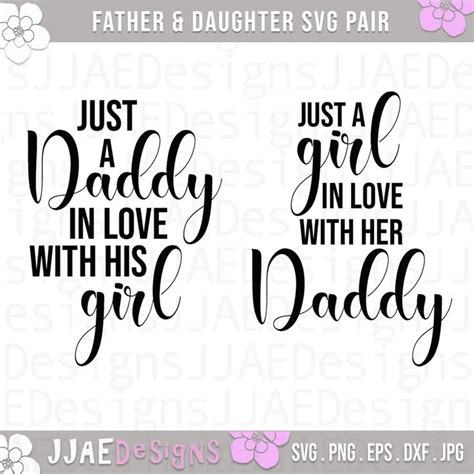 Father And Daughter Svg Pair Just A Daddy In Love With His Girl