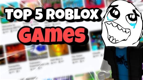 Top 5 Games To Play On Roblox Ever Youtube