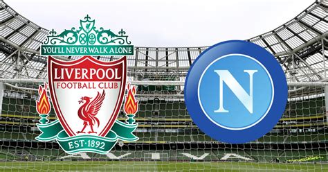 Liverpool Vs Napoli Champions League Betting Tips