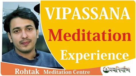 Vipassana My 10 Days Experience Vipassana Meditation विपश्यना Swanirmaan Youtube