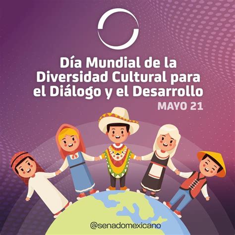 Día Mundial De La Diversidad Cultural Para El Diálogo Y El Desarrollo