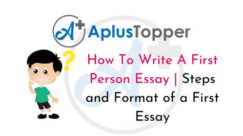 How To Write A First Person Essay Types Format And Steps On How To