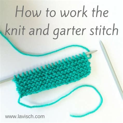How To Work The Knit And Garter Stitch La Visch Designs