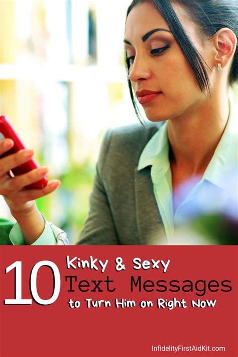 10 Kinky Sexy Text Messages To Turn Him On Right Now