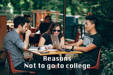 18 Reasons Why You Shouldnt Go To College