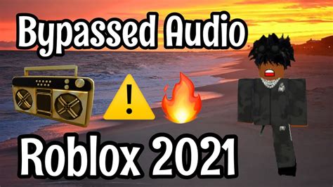Bypassed Audio Roblox 2021 Loud Roblox Ids⚠️ Unleaked Roblox