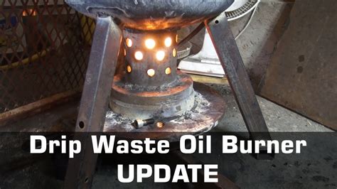 Waste Oil Burner Update Youtube