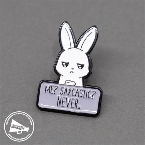 Sarcastic Bunny Pin Badge Lapel Pin Enamel Pins Sarcasm Rabbit Humour