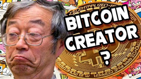 Bitcoin Creator Satoshi Nakamoto Youtube