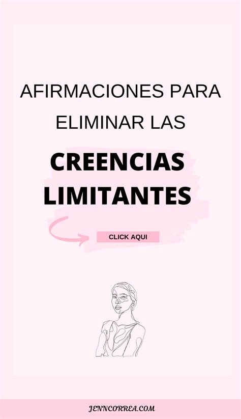 Elimina Las Creencias Limitantes