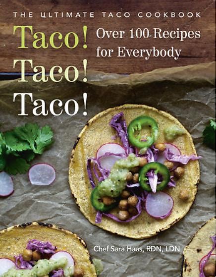 Sara Haas Meet The Food Nutrition Expert Who Will Up Your Taco Night