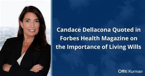 Candace Dellacona Quoted In Forbes Health Magazine On The Importance Of Living Wills Offit Kurman