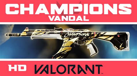 Champions Vandal Valorant Skin New Champions 2021 Skins Showcase