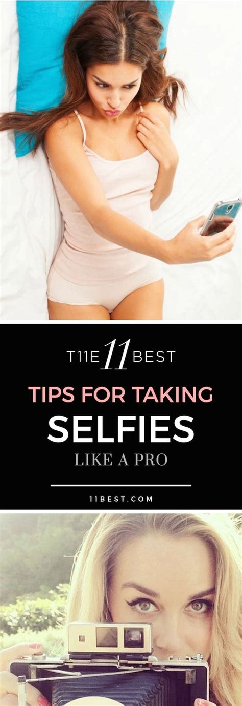 The 11 Best Selfie Tips Selfie Tips Beauty Hacks That Actually Work