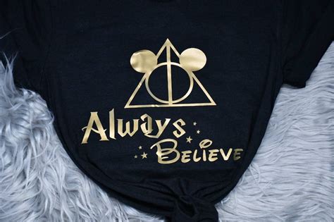 Harry Potter Shirt Disney Shirt Always Believe Shirt Etsy