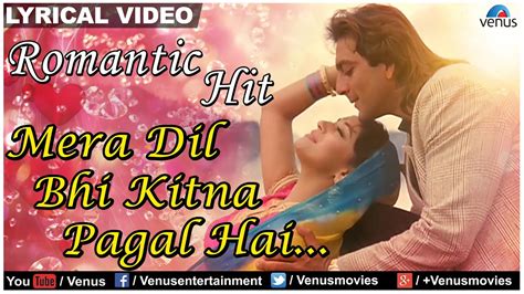 Mera Dil Bhi Kitna Pagal Hai Lyrical Video Song Saajan Sanjay Dutt
