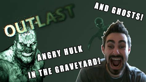 Outlast Reactions Angry Hulk In The Graveyard W Facecam Youtube