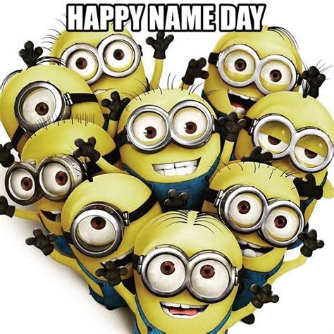 Happy Name Day Humor Minion Amor Minions Minions