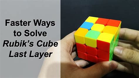 Faster Ways To Solve The Last Layer Of A Rubiks Cube Youtube