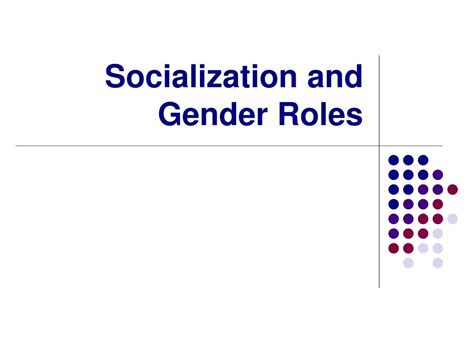 Ppt Socialization And Gender Roles Powerpoint Presentation Free