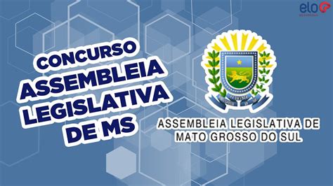 Concurso Assembleia Legislativa De Mato Grosso Do Sul Edital 2016 Youtube