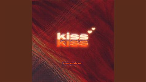 Kiss Kiss Youtube Music