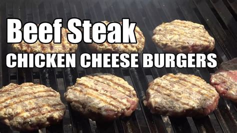 Beef Steak Chicken Cheese Burgers By The Bbq Pit Boys Youtube