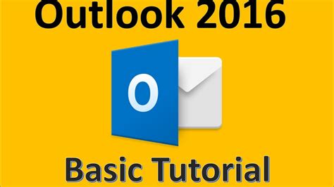 Outlook 2016 Tutorial For Beginners 2017 How To Use Microsoft