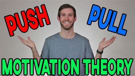 Push And Pull Motivation Theory Youtube