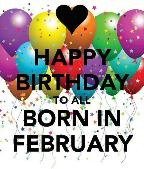 Happy Birthday To All Born In February Birthday Quotes February