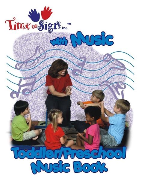 Toddler And Preschool Music Book With Cd Time To Sign