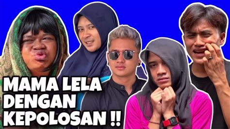 Mama Lela Episode Terbaru Mama Lela Dengan Kepolosan Cuplikan Youtube