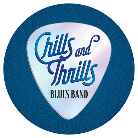Chills And Thrills Blues Band