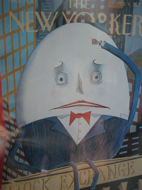 Humpty Dumpty And Recession Woes New Yorkers Cover Febr Flickr