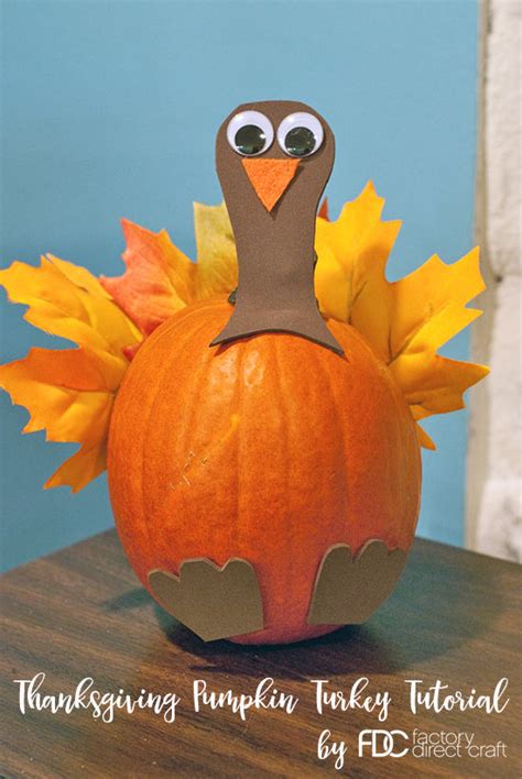 Kid Friendly Thanksgiving Pumpkin Turkey Tutorial Factory Direct