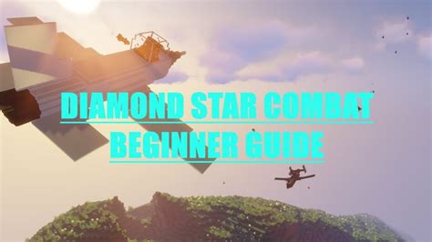 Diamond Star Combat Mod Beginner Guide Creepergg