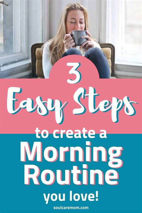 Discover 3 Easy Steps To Create A Self Care Morning Routine You Love So You Can Create Balance