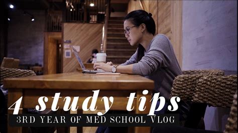 4 Study Tips 3rd Year Medical School Vlog Study Tips Medical
