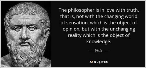 Plato Quote The Philosopher Is In Love With Truth That Is Not