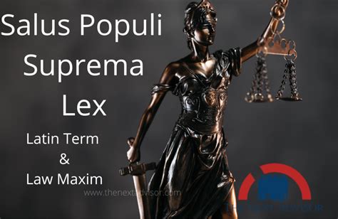 Salus Populi Suprema Lex The Next Advisor